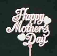 5849 - 2.5" Happy Mother's Day Pick - .55, .45/24