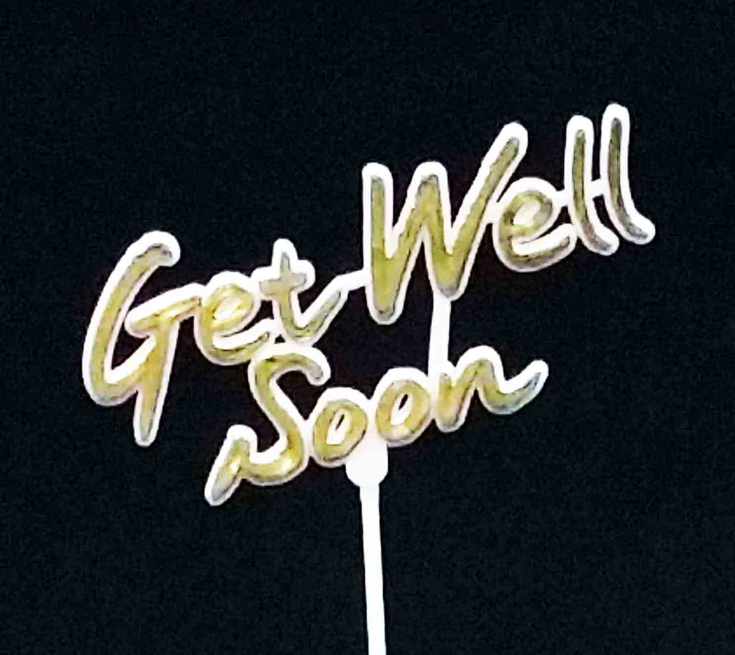 5742 - 3.5" Get Well Soon Pick - .32 ea, .25/24