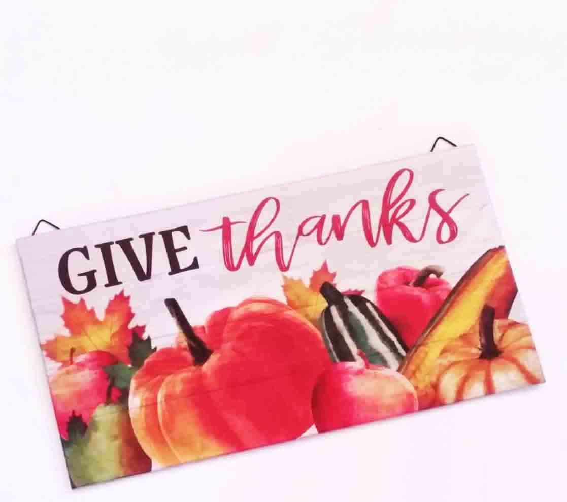 118 - 7 x 13" "Give Thanks" Wood Sign - 4.40 ea
