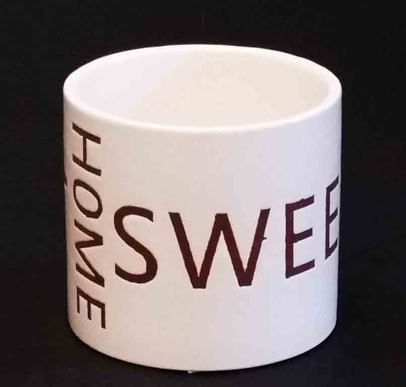 C284 - 4" "Home Sweet Home" Pot - 4.45 ea, 4.20/12