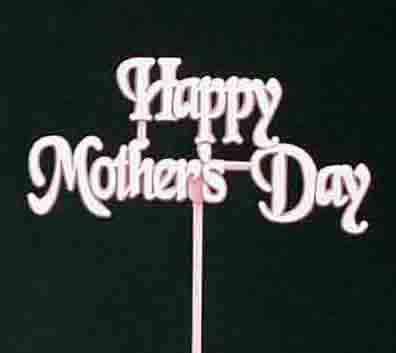 5856 - 4" Happy Mother's Day Pick - .39 ea